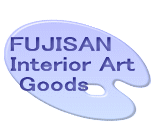 FUJISAN Interior Art Goods.